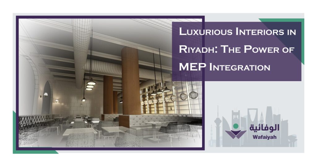 Luxurious-Interiors-in-Riyadh-The-Power-of-MEP-Integration