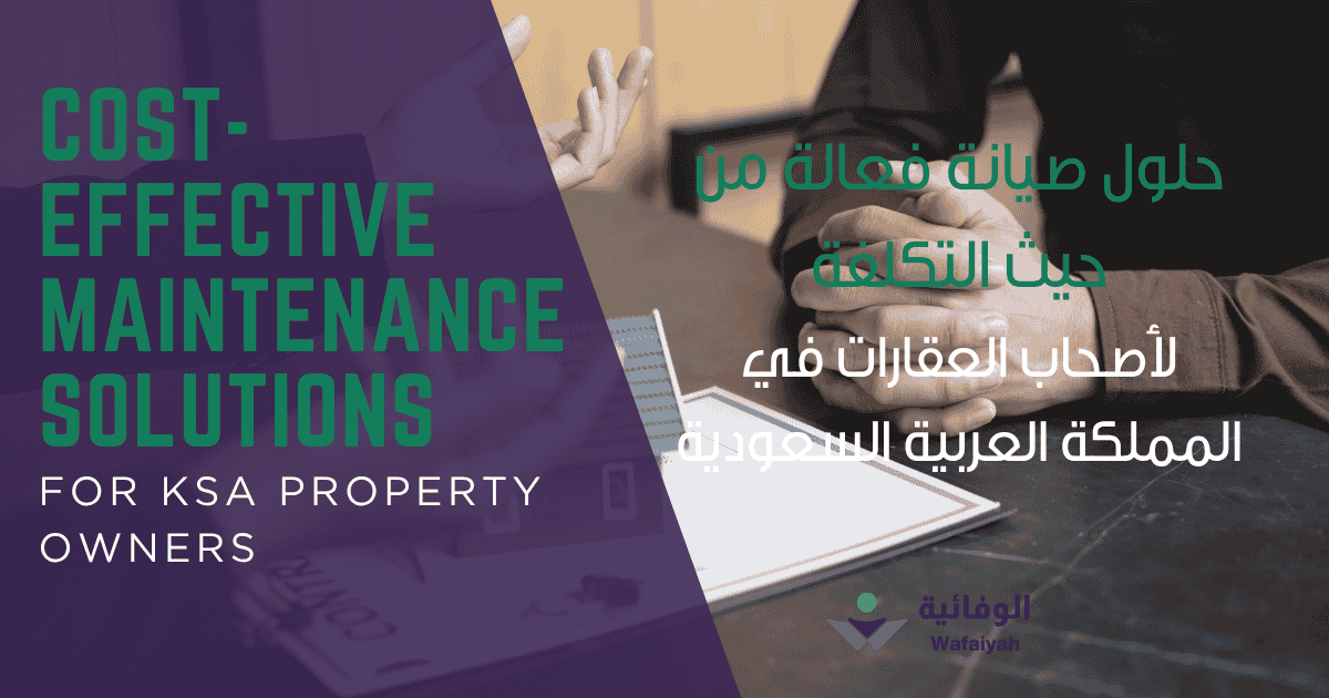 Cost-Effective Maintenance Solutions for KSA Property Owners