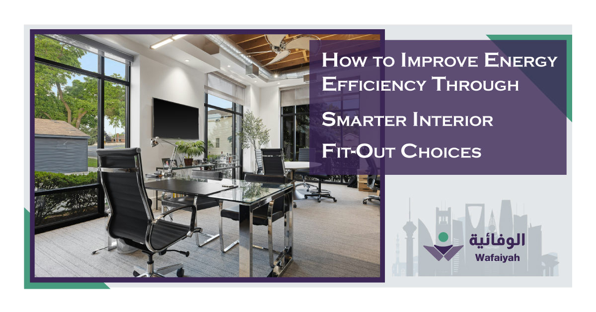 How-to-Improve-Energy-Efficiency-Through-Smarter-Interior-Fit-Out-Choices